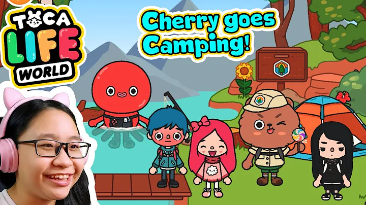 Toca Life World - Cherry Goes Camping!!!