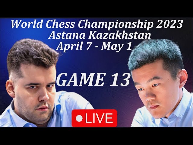 GAME 13 LIVE, World Chess Championship 2023