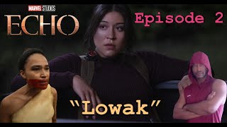 Echo Episode 2 "Lowak" Review