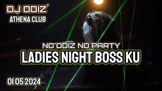 TERBARU MEI 2024 | DJ ODIZ SPECIAL LADIES NIGHT PARTY | ATHENA CLUB 01 05 2025