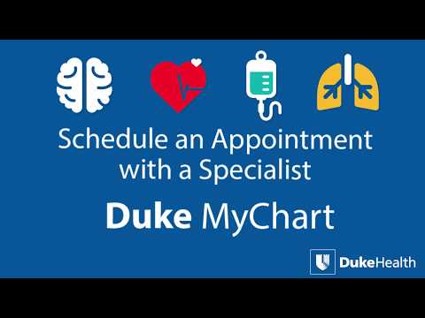 Schedule an Appointment With a Specialist using Duke MyChart