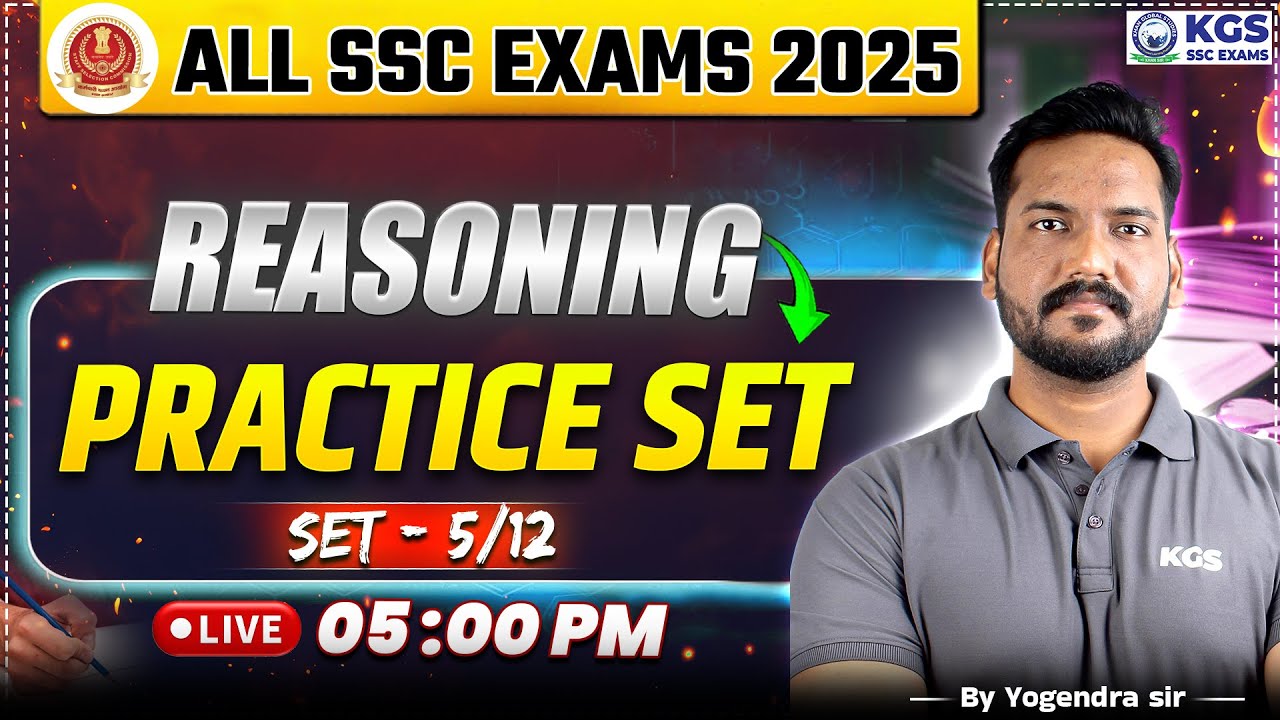 All SSC Exams 2025 | Reasoning Practice Set -05 | Yogendra Sir | KGS ...