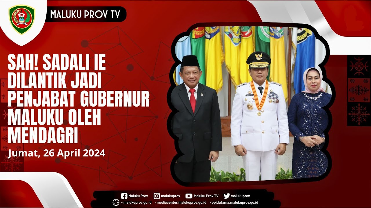 SAH! SADALI DILANTIK JADI PJ GUBERNUR MALUKU OLEH MENDAGRI