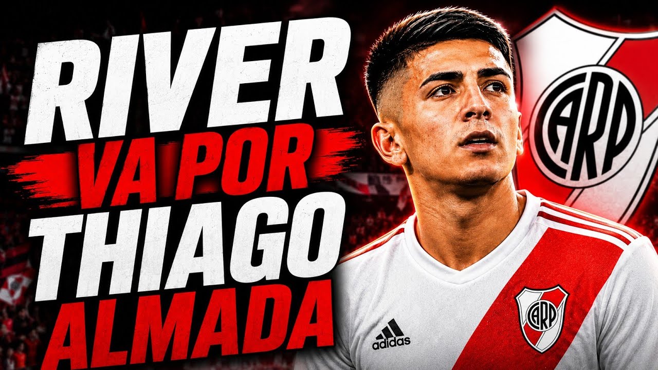 Thiago Almada a River: la bomba que puede sacudir el mercado