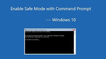 Enable and Enter Safe Mode with Command Prompt Windows 10