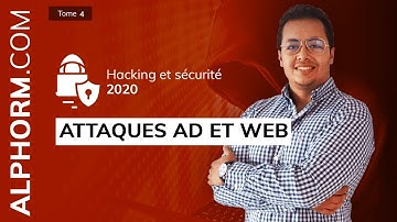 Hacking et Sécurité 2020 (4-4)  Attaques AD et Web