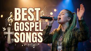 Best Gospel Songs 2026 ✝️ Top Christian Praise &amp; Worship Music Playlist