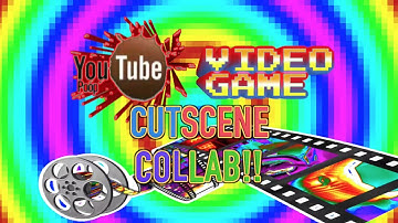 Video Game Cutscene YTP Collab