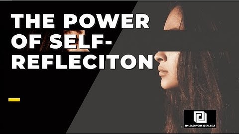 The Power of Self-reflection