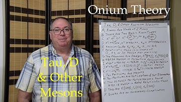 Tau, D, and Other Kaonium Mesons in Onium Theory