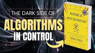 Famous Weapons of Math Destruction by Cathy O'Neil | How Algorithms Deepen Inequality Net Worth