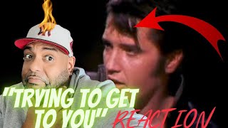 FIRST TIME LISTEN | Elvis Presley - Trying To Get To You ('68 Comeback Special) | REACTION!!!!!!!