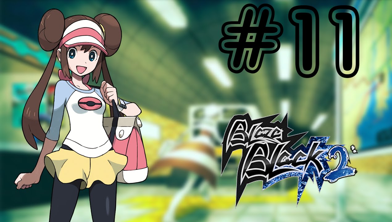 Pokemon Blaze Black 2 Nuzlocke: Episode 11 - Less Nightmares