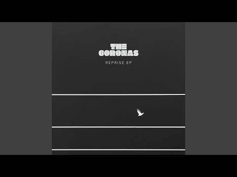 Not Sure How To Lie - The Coronas