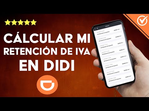 Cómo calcular y declarar mi retención de impuestos IVA si soy conductor de DIDI