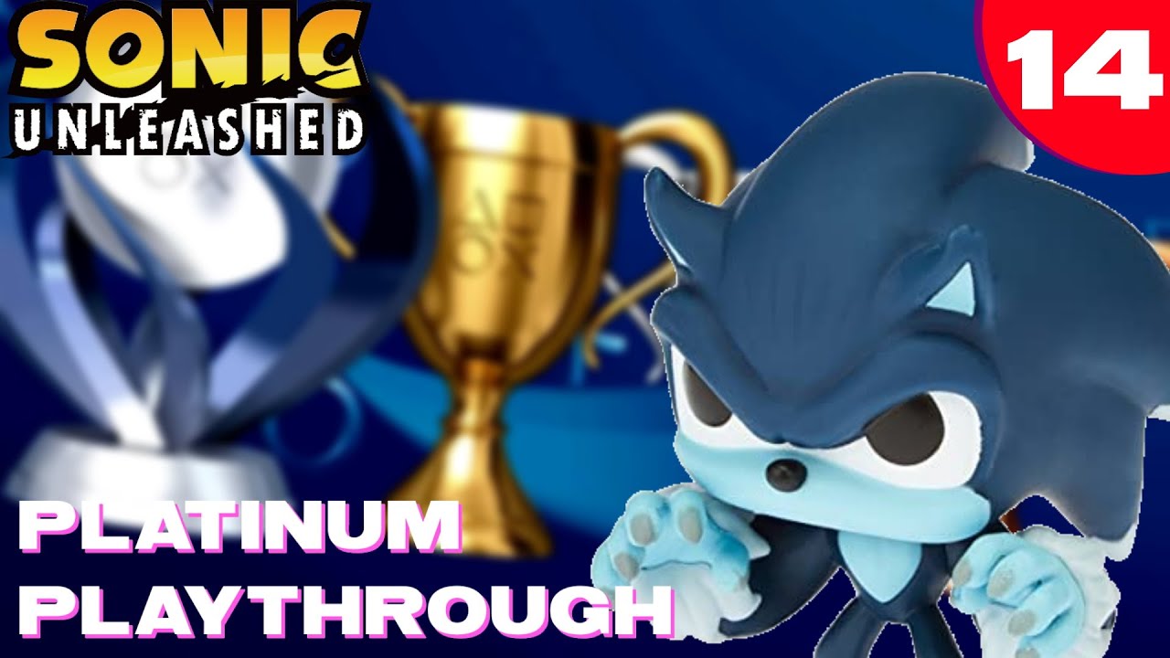 I Got Every Trophy in Sonic Unleashed PS3 | Session 14 - YouTube