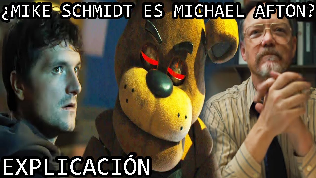 Five Nights At Freddy S Michael Afton - ¿Mike Schmidt es Michael Afton en la pelicula de Fnaf? | La Posible