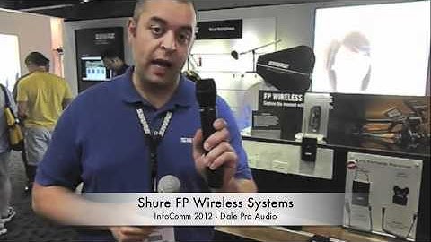 Dale Pro Audio - InfoComm 2012 - Shure FP Wireless Systems