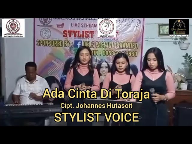 ADA CINTA DI TORAJA || Cover by: Stylist Voice || Cipt. Johannes Hutasoit class=