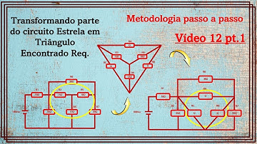 Resistores Estrela Triângulo - Passo a passo. Circuito resistivo. Vídeo 12 pt1