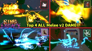 KING LEGACY | Top 4 Melee v2 Có DAME Mạnh Nhất Game Và Melee Nào PvP Ngon Nhất? Nên Xài Cái Nào?