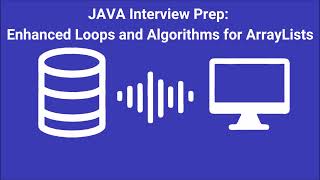 Java Interview Prep #11: Enhanced Loops and Algorithms for ArrayLists - AI-Generated Podcast