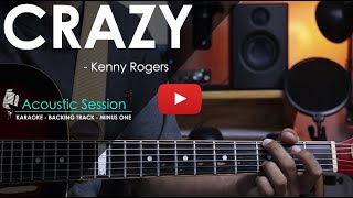 Crazy - Kenny Rogers | Acoustic Karaoke
