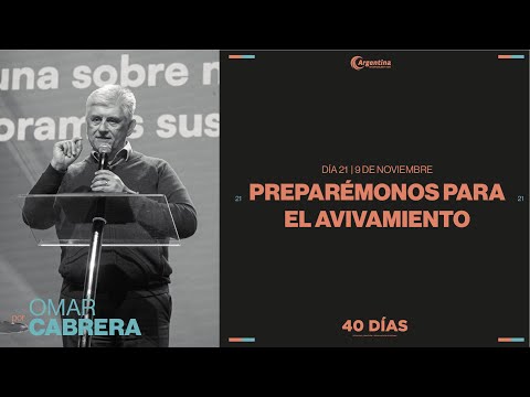 Dia 21 - 40 días de ayuno y oración | Omar Cabrera Dia 21 - 40 días de ayuno y oración | Omar Cabrera