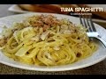 20 Minute Creamy Tuna Spaghetti - Cook n' Share