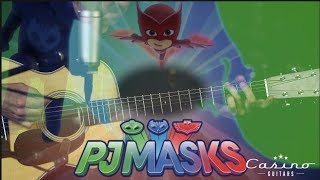 PJ Masks Theme Song Acoustic Version