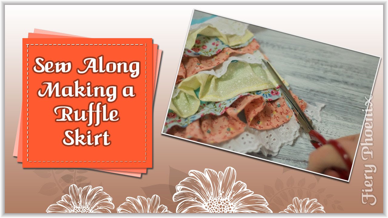 Sew Along Ruffle Skirt Tutorial :: by Babs at Fiery Phoenix - YouTube