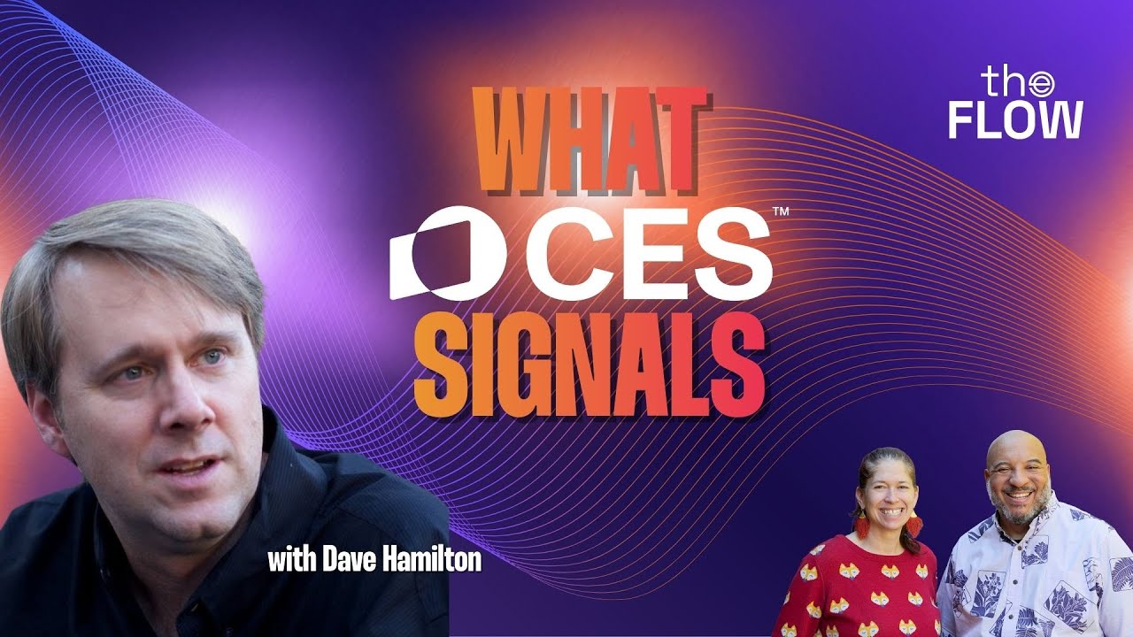 What CES Reveals About the Future of Tech & Live Podcasting (with Dave Hamilton) | The Flow