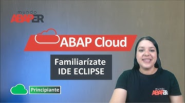 SAP #02 Familiarízate con ABAP cloud en Eclipse - mundo abaper - Sandra Solís