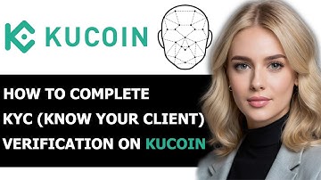 How to Complete KYC Verification on KuCoin 2024! (Full Guide)