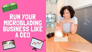 Microblading Training: How To Start And Run Your Microblading Business Like A Boss