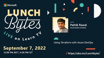 LunchBytes - Using Terraform with Azure DevOps