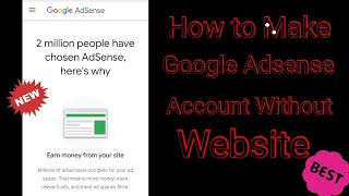 Google adsense account without website ...