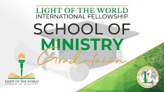 LOTW Holy Convocation | School of Ministry Graduation 2023