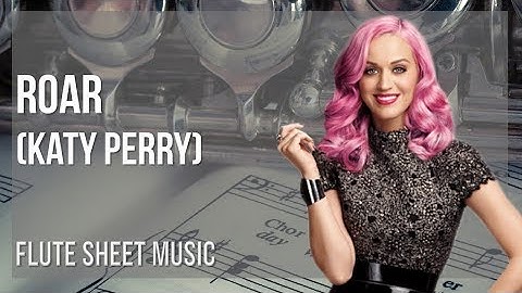 Flute Sheet Music: How to play Roar by Katy Perry