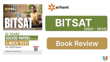BITSAT (2021 - 2012) Book Review of Arihant Publication