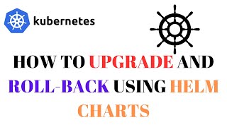 How to Upgrade And Roll-Back Using Helm Charts | Helm Commands | Install, Upgrade and Roll-Back by DevOps Pro Junction 47 views 2 months ago 5 minutes, 42 seconds