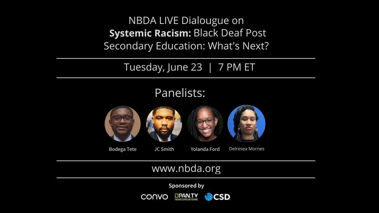 NBDA Live Dialogue on Systemic Racism Black Deaf Post secondary