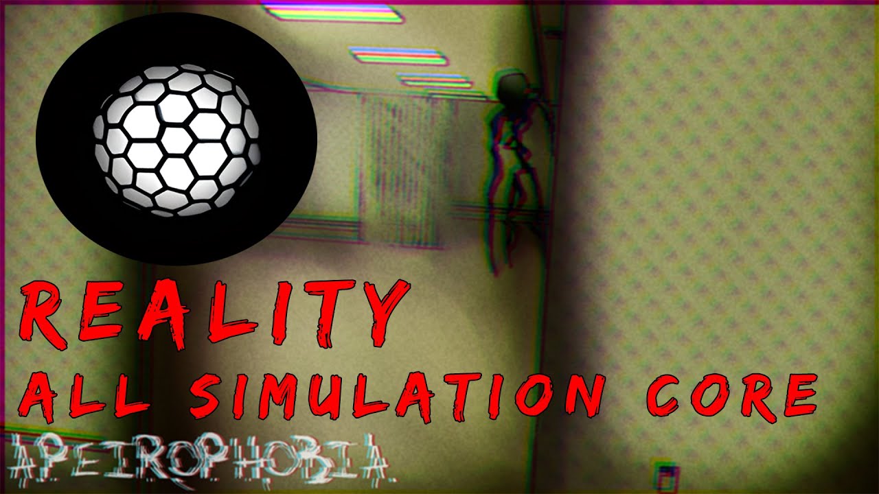 How to get the REALITY badge in Apeirophobia, All Simulation Core