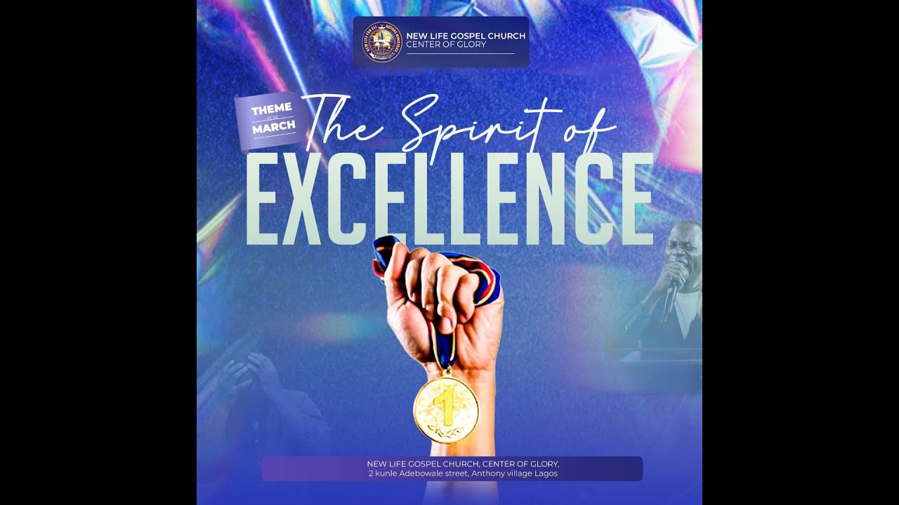 EXCELLENCE ; THE PATHWAY TO GREATNESS MIDWEEK SERVICE5THMARCH2025