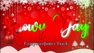 Snowy Day - Official ComposerJames Track