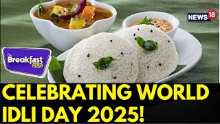 The Breakfast Club | Celebrating World Idli Day: A Beloved Breakfast Icon That’s Gone Global!