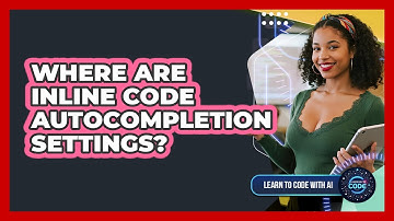 Where Are Inline Code Autocompletion Settings?