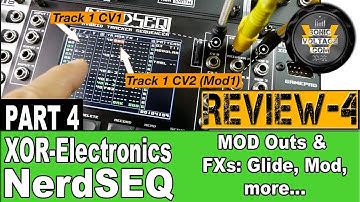 XOR Electronics Nerdseq Eurorack Sequencer Review Demo Tutorial Part 4: Mod & FXs 1/2