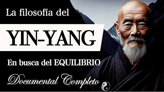 FILOSOFÍA del YIN-YANG (Documental Completo) - ¿Qué es la Armonía de los OPUESTOS COMPLEMENTARIOS? by Ram Talks 27,140 views 1 month ago 24 minutes