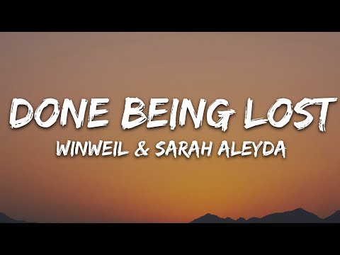 Winwel - Done Being Lost Feat Sarah Aleyda
